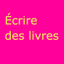 écrire des livres